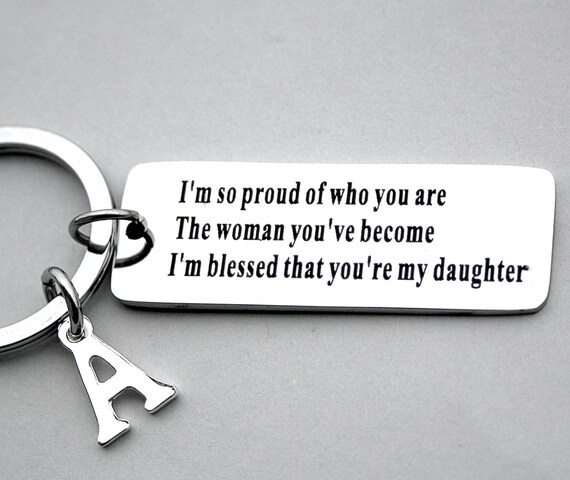 Stainless Steel I M So Proud Of Who You Are Daughter S Keychain Key Chain a Quality