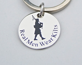 Real Men Wear Kilts , Scottish Highland Piper Charm, Celtic, Highland Piper, Gift For Him, Piper Keychain, Piper Keyring , AAA Quality , K80