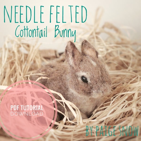 PDF Needle felt Cottontail Bunny Tutorial, Written step by step guide with pictures. Download Only, Intermediate, How to felt a rabbit