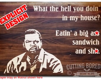 Friday Big A** Sandwich - Custom Maple Inlay Cutting board, FREE DOMESTIC SHIPPING, Movie Lover, Movie Buff, Friday, Funny Cutting Board