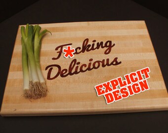 11x14x1 F*cking Delicious Cutting Board. Quality Cutting Board. Best Cutting Board. Custom Cutting Board. Funny Cutting Board. Wood Inlay