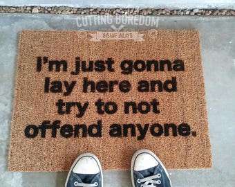Easily Offended Funny doormat! An entry rug that refuses to discuss politics.