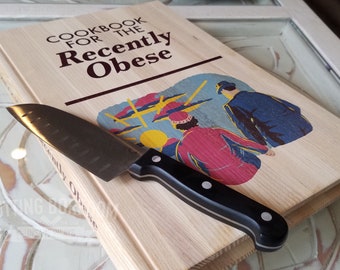 CookBook for the Recently Obese Book Shaped Cutting Board *FREE SHIPPING*, Book lover, Book Gift, Kitchen Decor Pun, Movie Gift