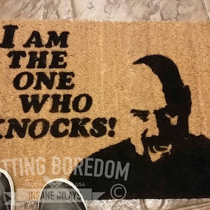 I am the one who knocks, funny door mat. When your home is your empire, greet guests with this amazing doormat!