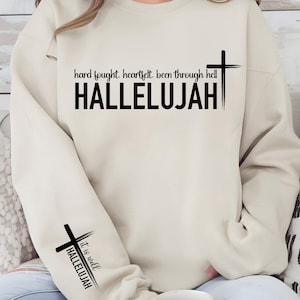 Christian Worship Shirt, Hard Fought Hallelujah Shirt, Worship Shirt, Been Through Hell Shirt