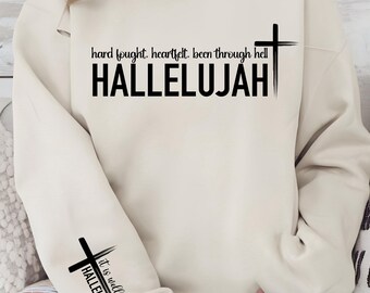Christian Worship Shirt, Hard Fought Hallelujah Shirt, Worship Shirt, Been Through Hell Shirt
