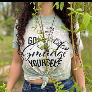 Go Smudge Yourself T-shirt*