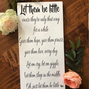 Let them be little, Let them be little sign, Kids Decor, Playroom Decor, Kids Sign, Nursery Decor, Wood Sign, Wall decor,Baby shower Gift image 4