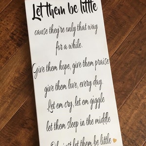 Let them be little, Let them be little sign, Kids Decor, Playroom Decor, Kids Sign, Nursery Decor, Wood Sign, Wall decor,Baby shower Gift image 2