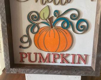 Hello Pumpkin, Fall Sign, Farmhouse Sign, Pumpkin