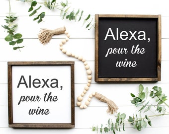 cute wine signs, girlfriend gifts, funny wine signs, alexa signs, farmstyle signs, wine signs, tiered tray signs, wife gift, mom gift