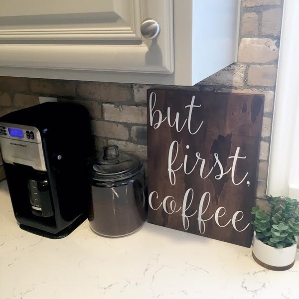 But first coffee,Hand Painted,Rustic Wood,wooden coffee sign,Kitchen Sign, Kitchen Decor,Wood Signs, Home Decor,Farmhouse decor,coffee lover