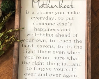 Motherhood,Gift For Mom,Gift For Her,Motherhood Quote,Farmhouse Decor,Mothers day Gift,Rustic decor,Bedroom Decor,Parent Quote,Mom Gift