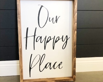 OUR HAPPY PLACE, entryway sign, this is our happy place, home sign, housewarming gift, Happy Place Wood Sign, Living Room Sign, farmhouse