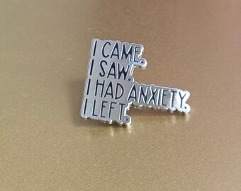 Funny Anxiety Pin. Backpack Accessories. Hat Pin. Lanyard Pin. Funny Gift.