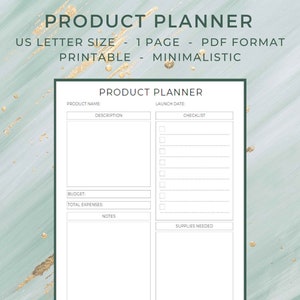 May include: A printable product planner template in PDF format. The planner includes sections for product name, description, launch date, checklist, budget, total expenses, notes, and supplies needed.