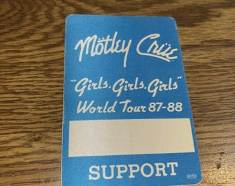 Motley Crue, Girls Girls Girls, World Tour 87-88 Backstage Pass Support otto !