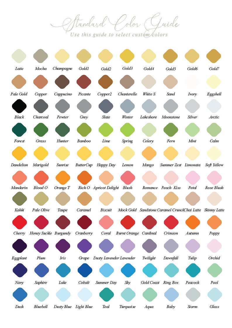 May include: A color guide with 100 color swatches in a grid format. The swatches are labeled with names like Latte, Mocha, Champagne, Gold1, Gold2, Gold3, Gold4, Gold5, Gold6, Gold7, Pale Gold, Copper, Cappuccino, Picante, Copper2, Chanterelle, White S, Sand, Ivory, Eggshell, Black, Charcoal, Pewter, Grey, Slate, Winter, Lakeshore, Moonstone, Silver, Arctic, Forest, Grass, Hunter, Bamboo, Lime, Spring, Celery, Fern, Mint, Calm, Dandelion, Marigold, Sunrise, ButterCup, Happy Day, Lemon, Mango, Summer Zest, Limonata, Soft Yellow, Mandarin, Blood O, Orange T, Rich O, Apricot Delight, Blush, Romance, Peach Kiss, Petal, Rose Blush, Kahka, Pale Olive, Taupe, Caramel, Biscuit, Mock Gold, Sandstone, Caramel CrunchChai Latte, Skinny Latte, Cherry, Honey Suckle, Burgundy, Cranberry, Coral, Burnt Orange, Cardinal, Crimson, Autumn, Poppy, Eggplant, Plum, Iris, Grape, Dusty Lavender, Lavender, Twilight, Dawnfall, Tulip, Orchid, Navy, Saphire, Lake, Cobalt, Summer Day, Sky, Gold Coast, Ring Box, Peacock, Pool, Dusk, Bluebell, Dusty Blue, Light Blue, Teal, Turquoise, Aqua, Baby, Storm, Glass.