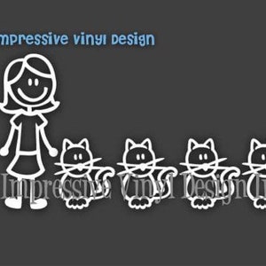 May include: White vinyl decal featuring a stick figure woman and four cat stick figures. The text "impressive vinyl design" is in blue above the figures. The figures are on a dark grey background.