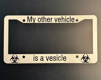 Mein anderes Fahrzeug ist ein Vesikel-Kennzeichenrahmen: Lustiges wissenschaftliches Geschenk