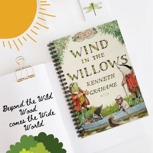 Wind in the Willows Spiral Notebook: Vintage Book Cover Journal