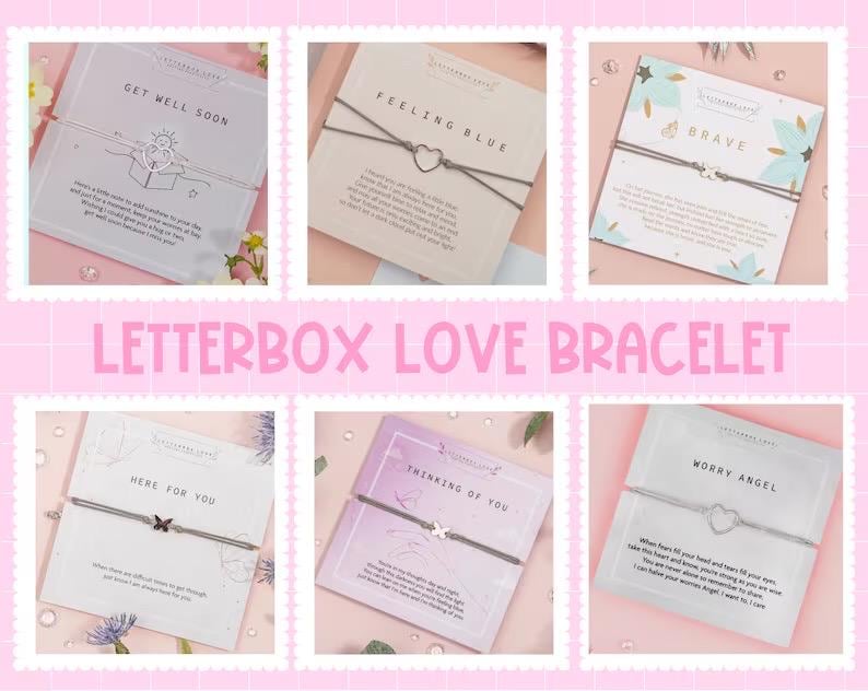 May include: A collection of Letterbox Love Bracelets, each on a card with a different message. The messages include "Get Well Soon", "Feeling Blue", "Brave", "Here For You", "Thinking of You", and "Worry Angel". Each bracelet has a charm.