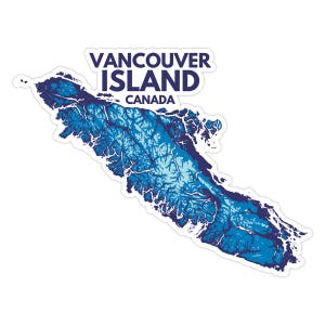 May include: A sticker featuring a detailed blue map of Vancouver Island, Canada. The island's topography is rendered in shades of blue, with the text "VANCOUVER ISLAND CANADA" in a white and navy blue font.