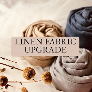 LINEN FABRIC option for CUSTOM Made orders