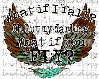 PNG. Instant Download. Wings. What if I fall?  Fly. Glitter rustic.