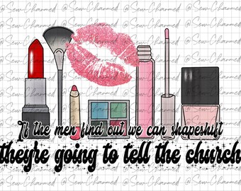 PNG. Instant Download. Shape Shift. Makeup. Tell the church. Beauty. Face
