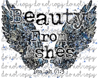 PNG Instant Download. Beauty From The Ashes. Wings. Angel Wings. Scripture.