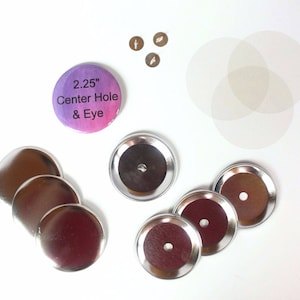 2.25 Inch Center Hole + Eye Buttons Complete Button Sets for Tecre Button Press - You choose quantity 50-250 Sets - 2.25&quot; Button Supplies