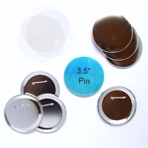 May include: A set of 3.5 inch pin back buttons, including clear plastic covers, and a blue button with the text "3.5" Pin".
