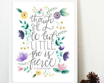 Though She Be But Little She is Fierce nursery print Though She Be But Little She is Fierce nursery print