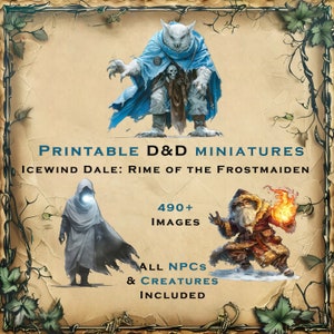 Icewind Dale: Rime of the Frostmaiden DND MINIATUR und ARTWORK Kollektion - Druckbare Miniaturen Dungeons and Dragons für Tabletop D&D Rpg