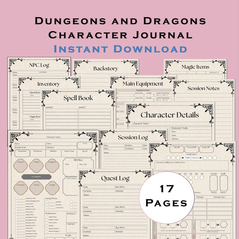 May include: A printable Dungeons and Dragons character journal with 17 pages. The journal includes sections for character details, inventory, spell book, session notes, quest log, and more.