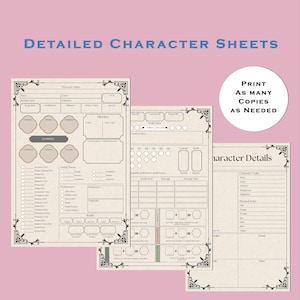 May include: Three printable character sheets for role-playing games. The sheets are designed with a vintage aesthetic and feature a decorative border. The first sheet is for character details, the second sheet is for character stats, and the third sheet is for character abilities.