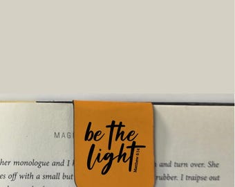 Be the Light - Bookmark | Magnetic | Engraved Leatherette