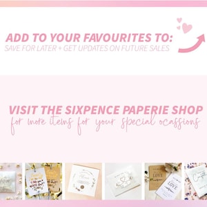 May include: A pink and white graphic with text that reads "ADD TO YOUR FAVOURITES TO: SAVE FOR LATER + GET UPDATES ON FUTURE SALES" and "VISIT THE SIXPENCE PAPERIE SHOP for more items for your special occasions". Below are examples of cards and confetti.