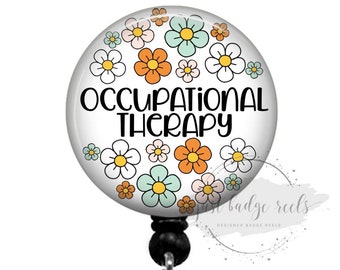 Floral Occupational Therapy Badge Reel Holder - OT Badge Reel -  OT Gift - Retractable Badge Reel - Occupational Therapist Badge Holder