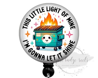 This little light of Mine Funny Dumpster Badge Reel Holder - Funny Retractable ID Badge Holder For Nurse or Teacher Gift, Swivel Clip, Belt