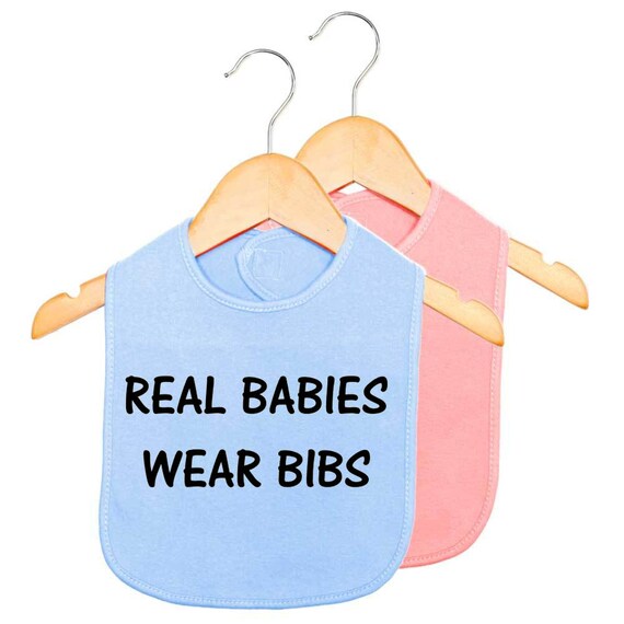 Real Babies Wear Bibs funny bibs cute baby bibs new born Etsy