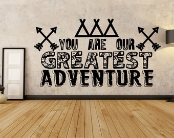 travel arrows You are our greatest adventure Wall art vinyl decal sticker