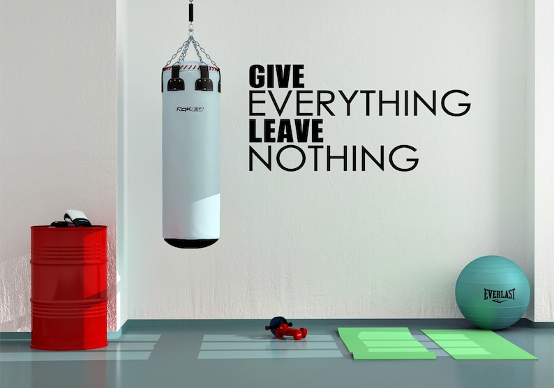 Give everything Wall Art Vinyl Decal Sticker gym sports quotes leave nothing inspirational motivational