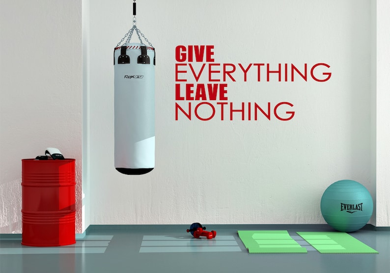 Give everything Wall Art Vinyl Decal Sticker gym sports quotes leave nothing inspirational motivational