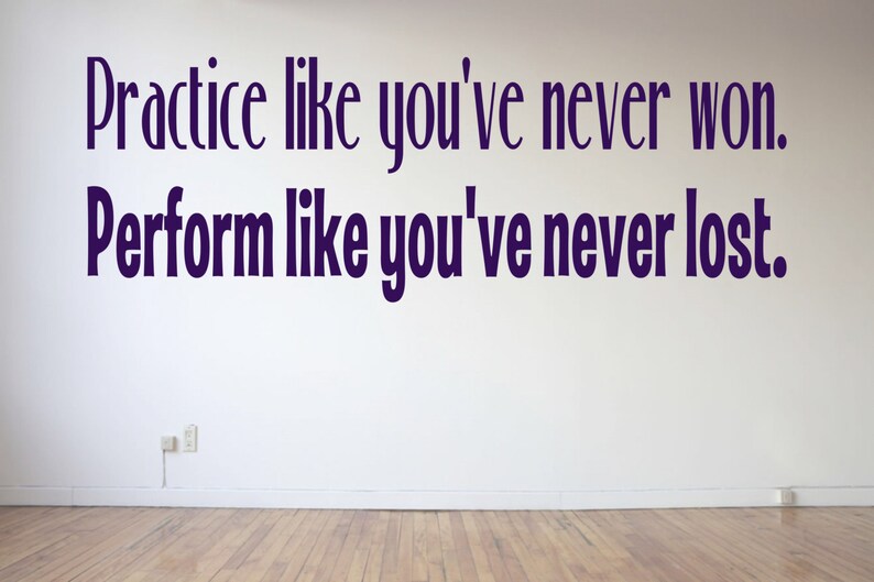 Practice like you've never won Perform like you've | Etsy