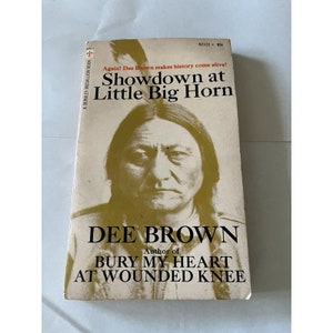 Vintage Show Down at Little Big Horn Paperback Book by Dee Brown 1971