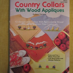 Country Collars with Wood Appliques, by Jane Clemens, 12 full size patterns for detachable collars with removable wood cut outs,,folk art