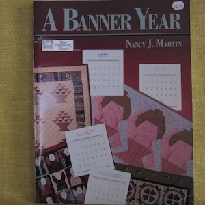 A Banner Year,by Nancy J. Martin,17 banner projects,quilt book, wall hangings,mini quilts,patterns