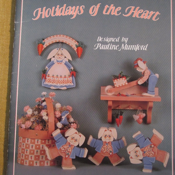 Holidays of the Heart, by Pauline Mumford,patterns and instructions to make tumblin' wood decorations,leprechaun,witch,scarecrow,bears,bunny